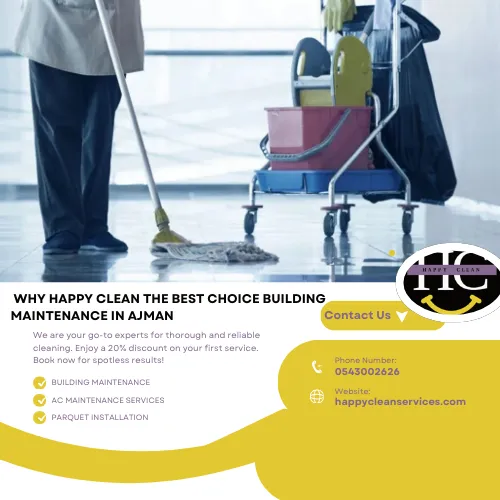  why happy clean the best choice building maintenance in Ajman